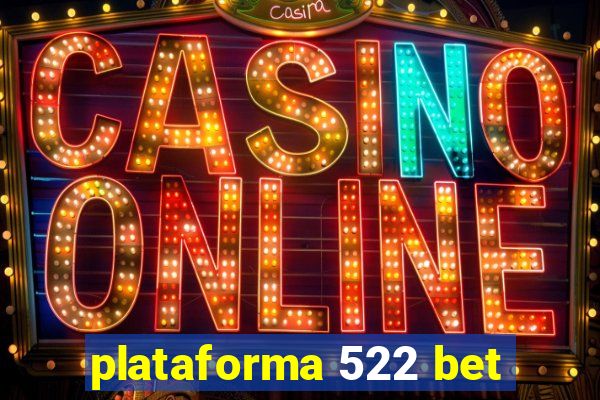 plataforma 522 bet